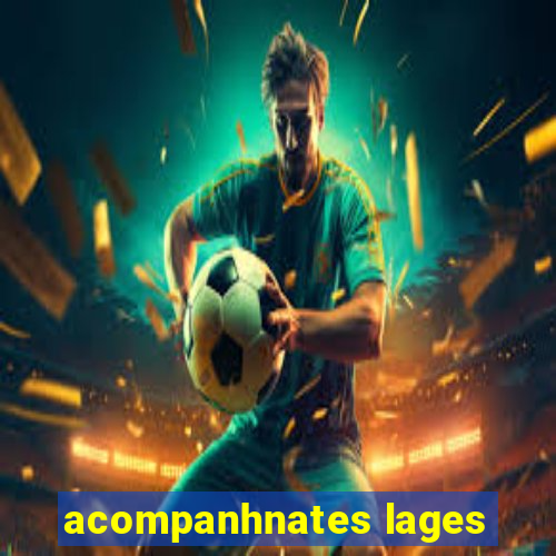 acompanhnates lages